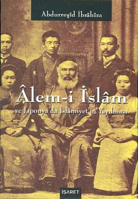 Alem-i İslam ve Japonya\'da İslamiyet\'in Yayılması 2 Kitap